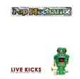Pop Mechanix - Live Kicks